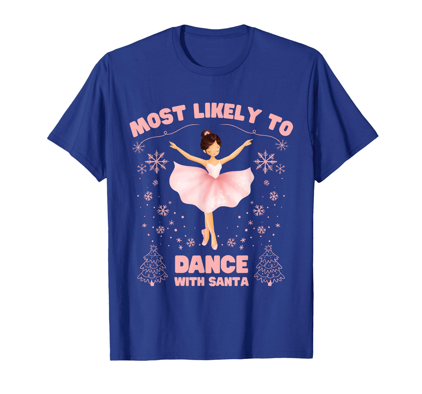 Most Likely to Dance Ballet with Santa Family Christmas T-Shirt
