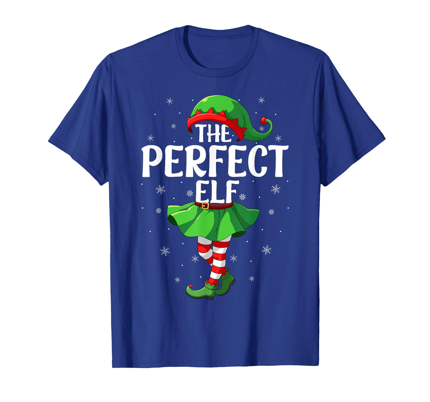 Perfect Elf Christmas Girls Women Elf Squad Xmas Family T-Shirt