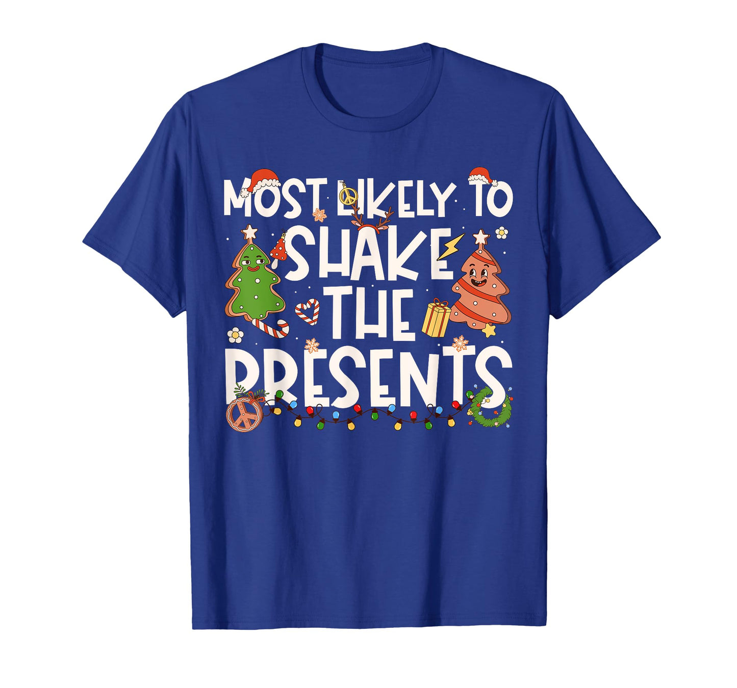 Most Likely to Shake The Presents Family Matching Christmas T-Shirt