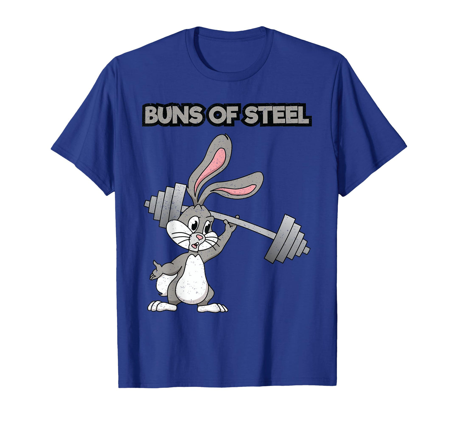 Buns Of Steel T-Shirt Weight Lifting Bunny Workout Animal