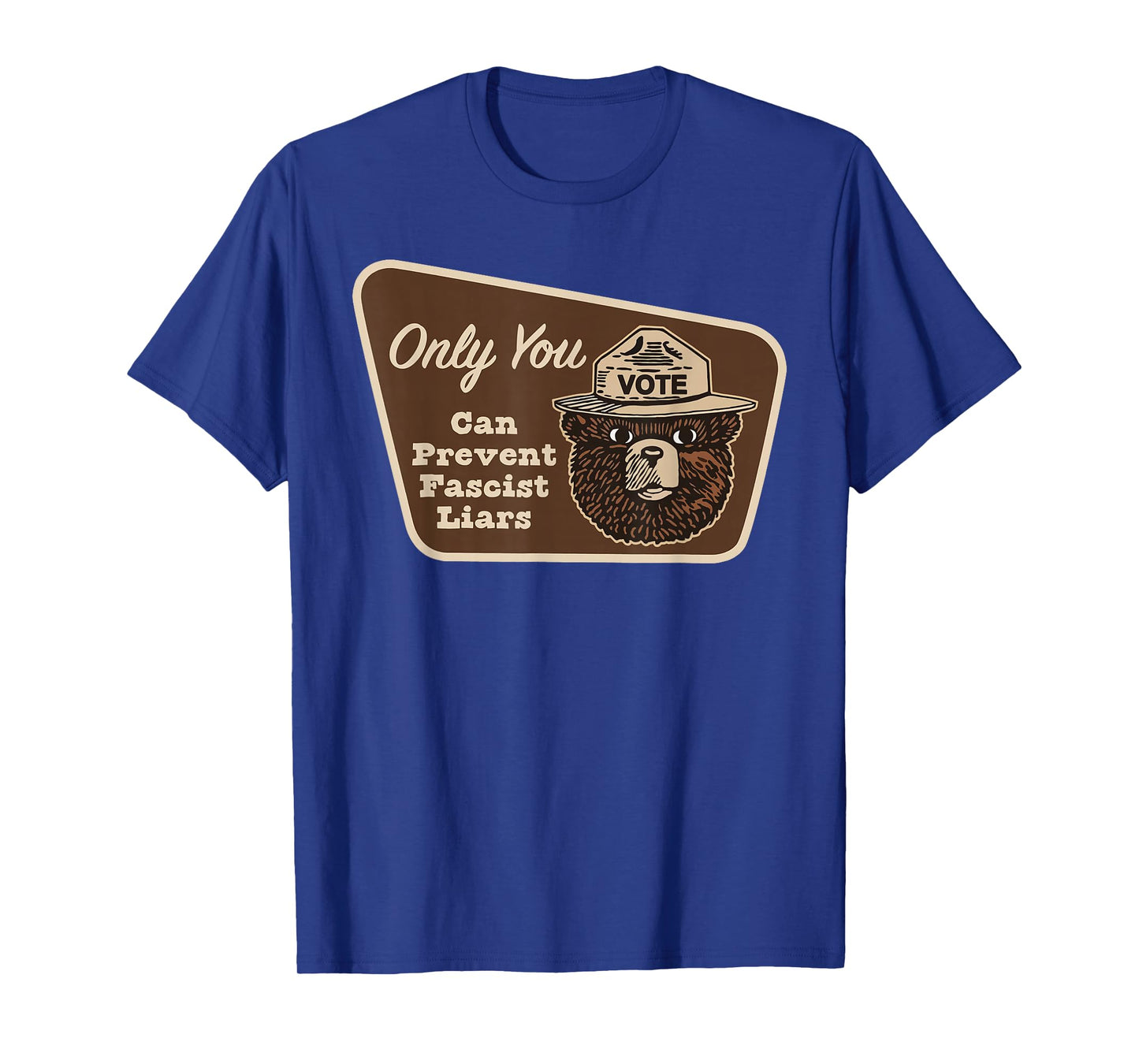 Only You can Prevent Fascist Liars T-Shirt