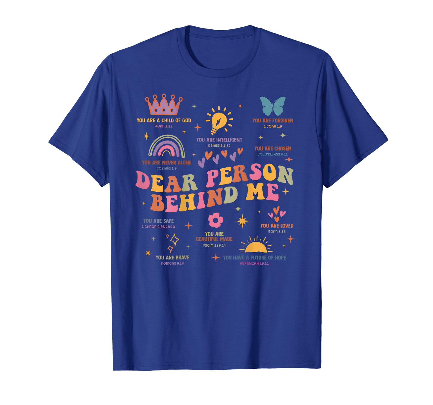 Dear Person Behind Me Mental Health Christian Child Of God T-Shirt