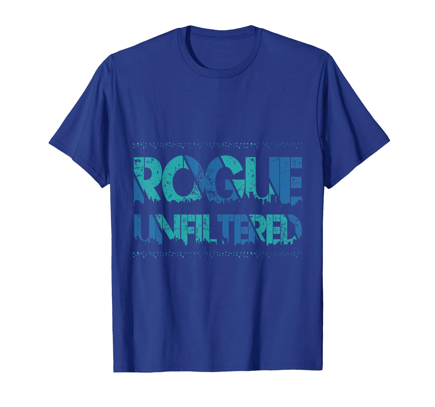 Great Rogue design for all occasions T-Shirt