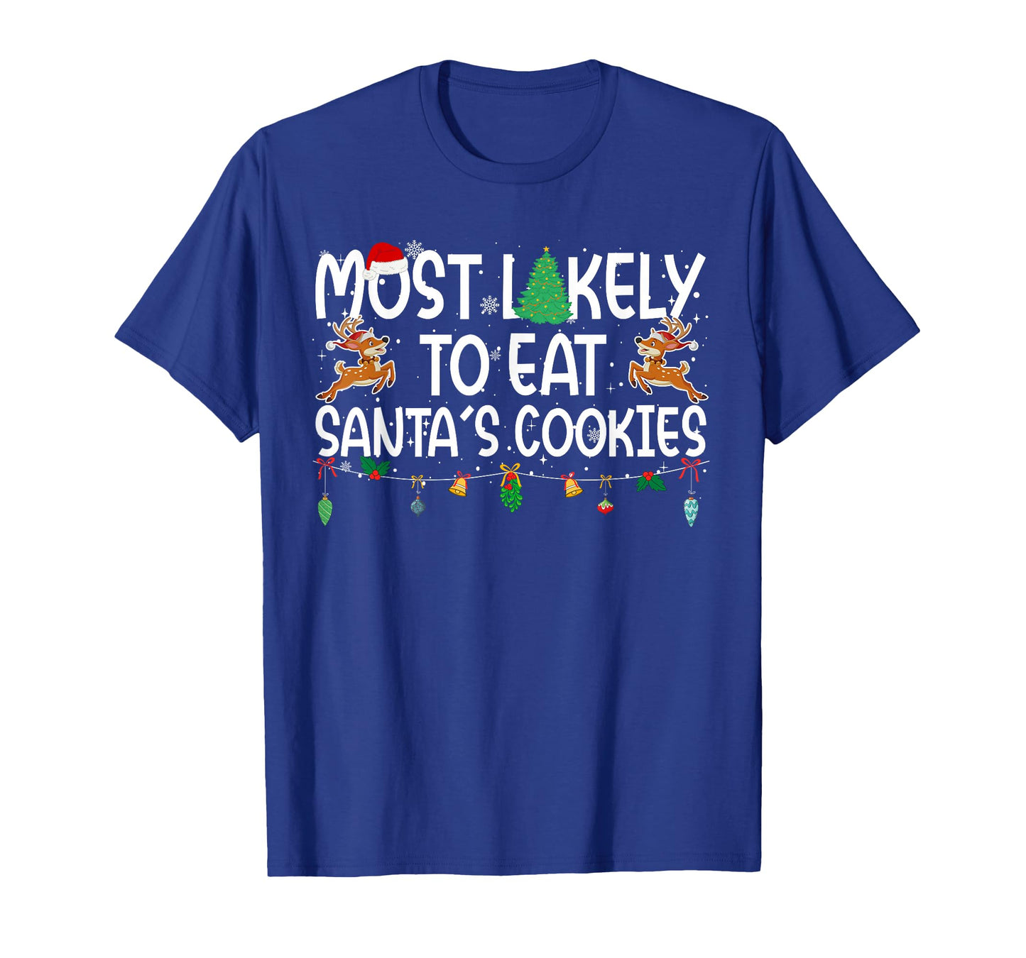 Family Christmas Xmas Most Likely to Eat Santa's Cookies T-Shirt