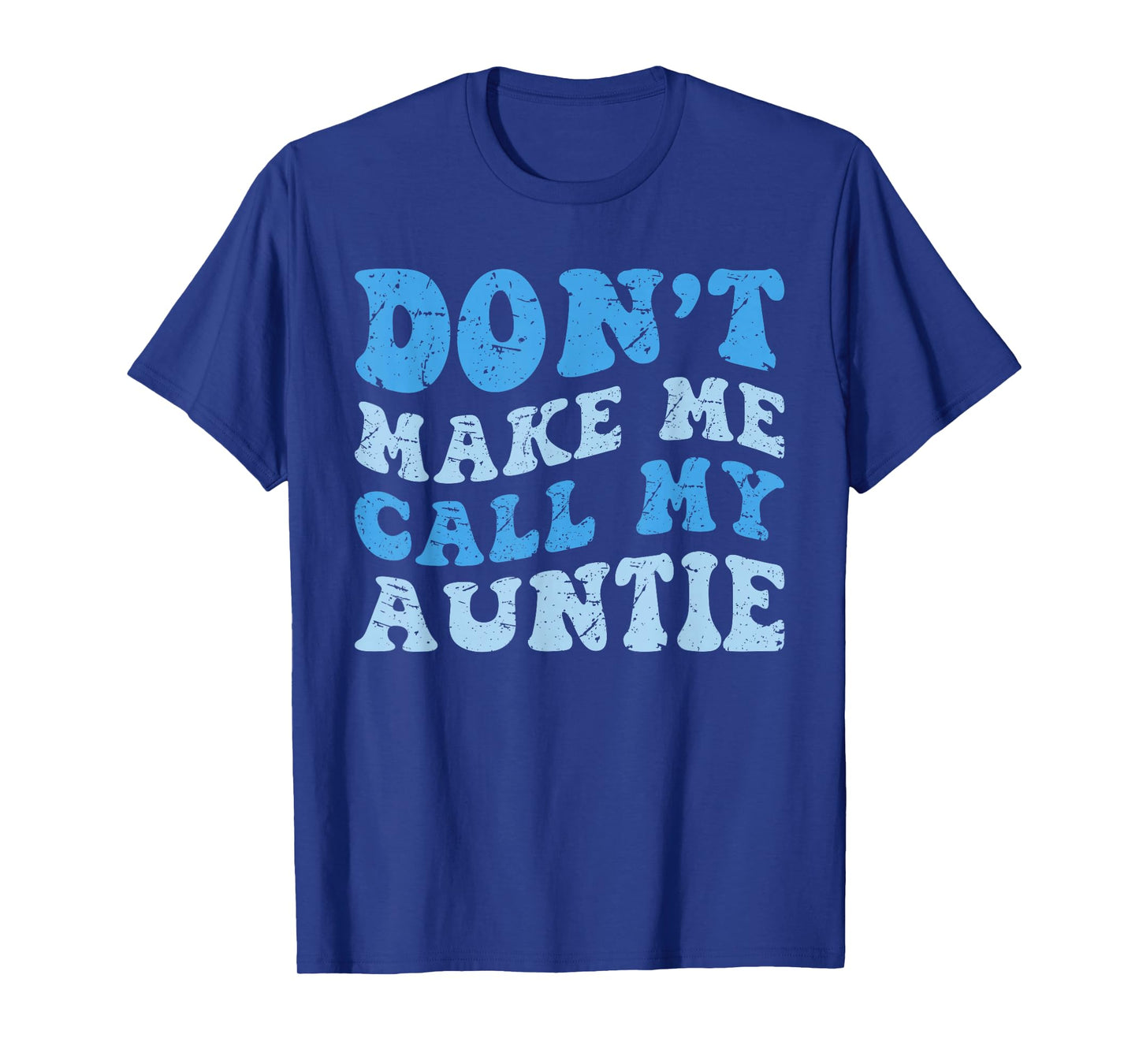Funny Don't Make Me Call My Auntie Boys Kids Retro T-Shirt