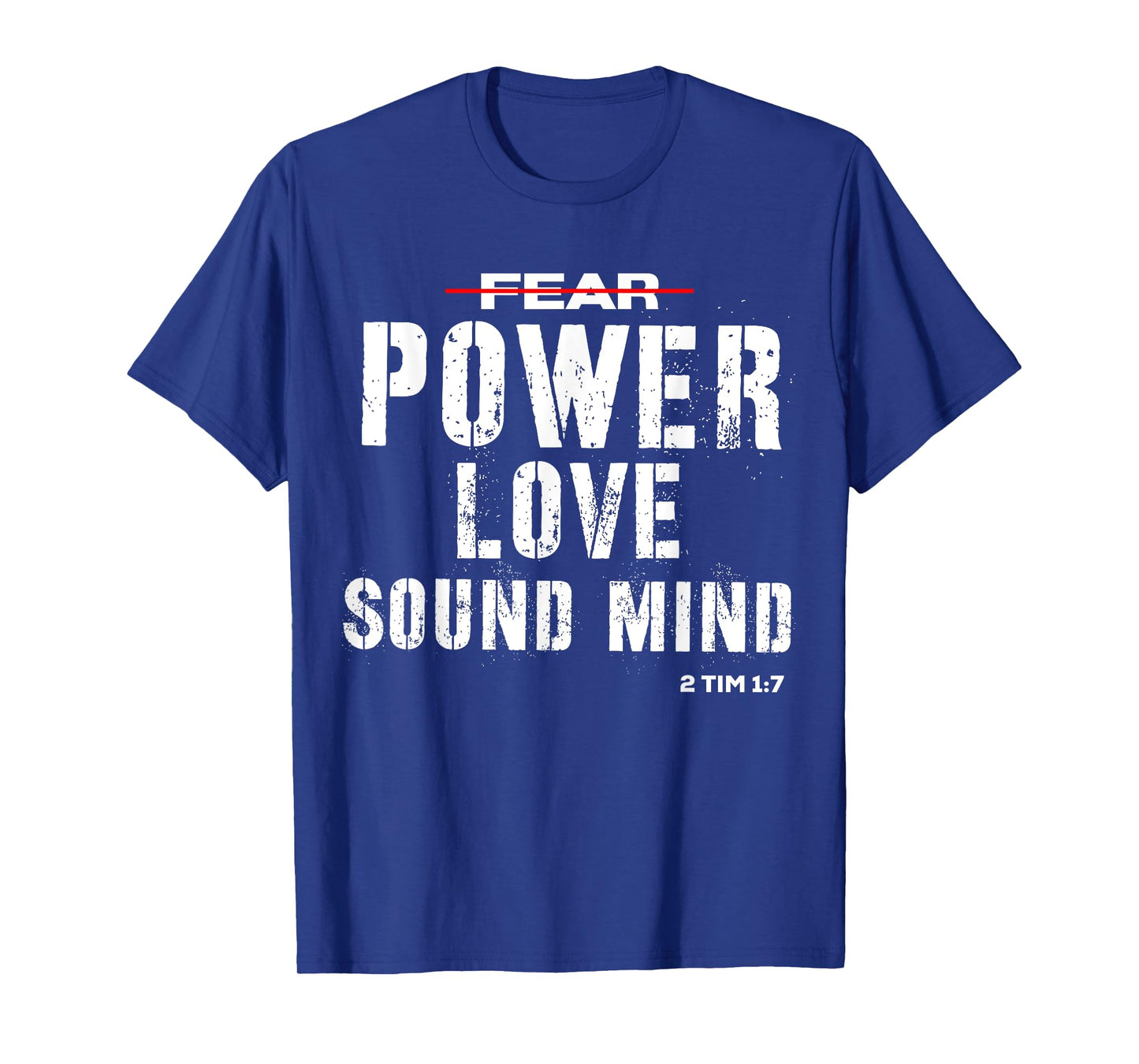 Christian Shirt 2 Timothy 1:7 No Fear T-Shirt