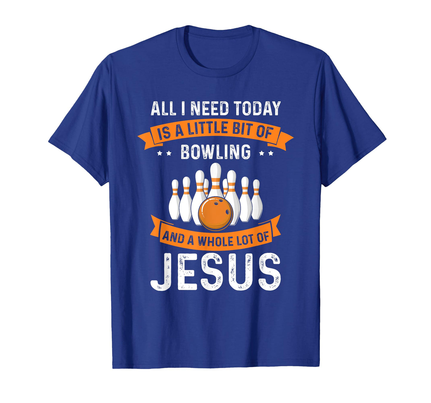 Need Bowling and Jesus Christian God Love Sport Bowler T-Shirt