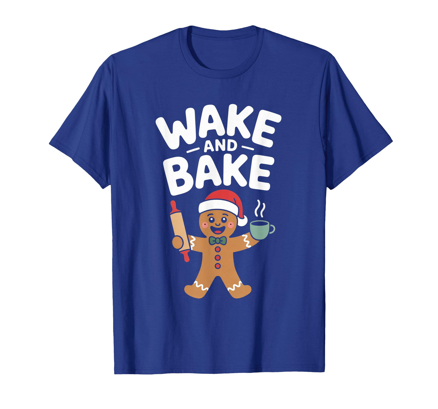 Wake and Bake Gingerbread Rolling Pin Christmas Cookie T-Shirt