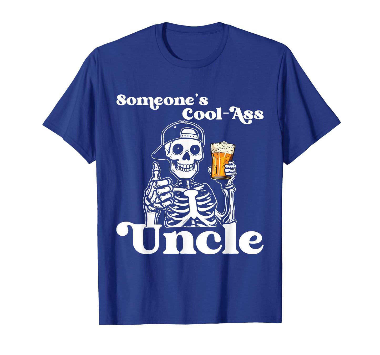 Someone's Cool-Ass Uncle Skeleton Uncle Father's Day T-Shirt