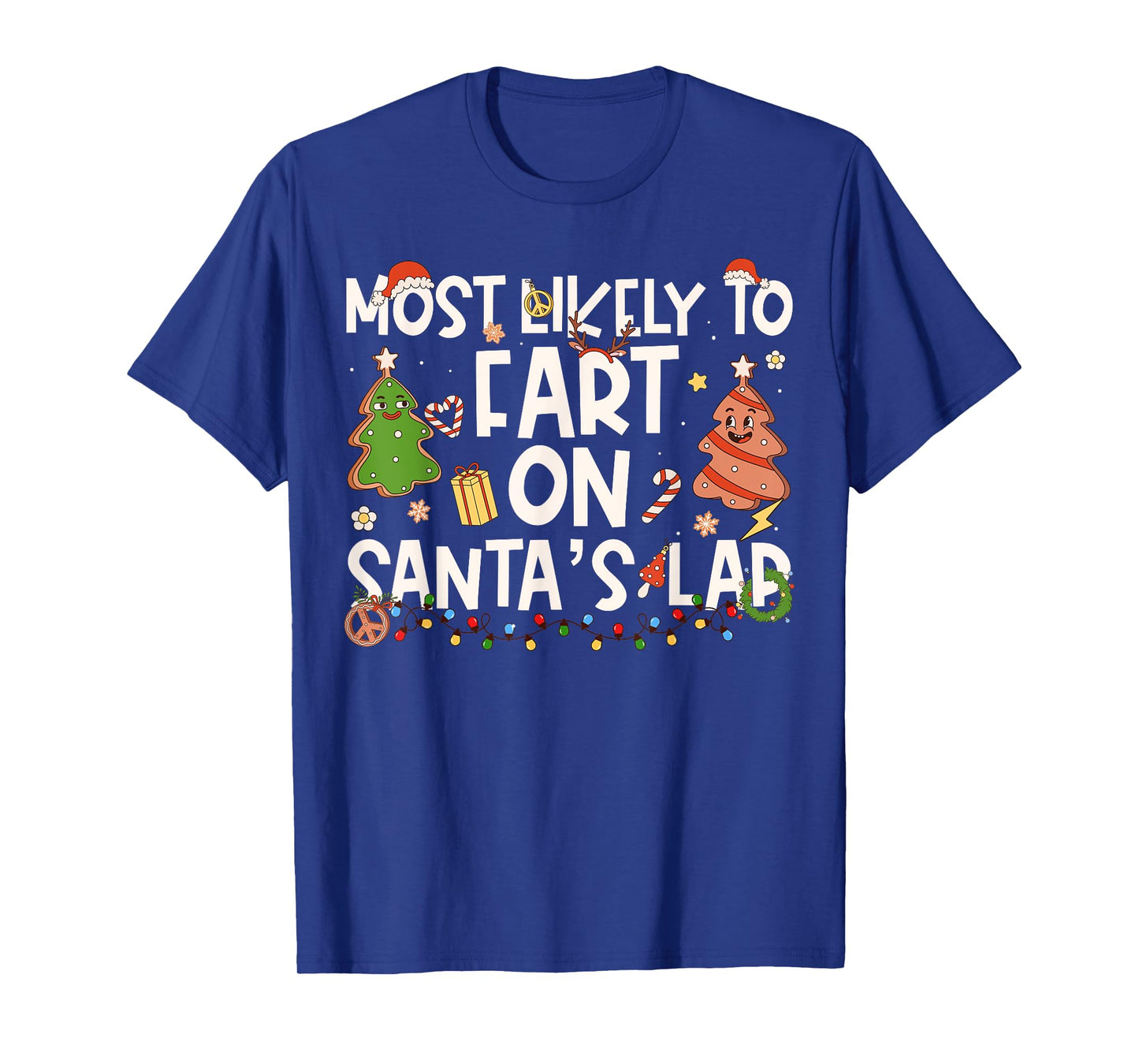 Most Likely to Fart On Santa's Lap Family Matching Christmas T-Shirt