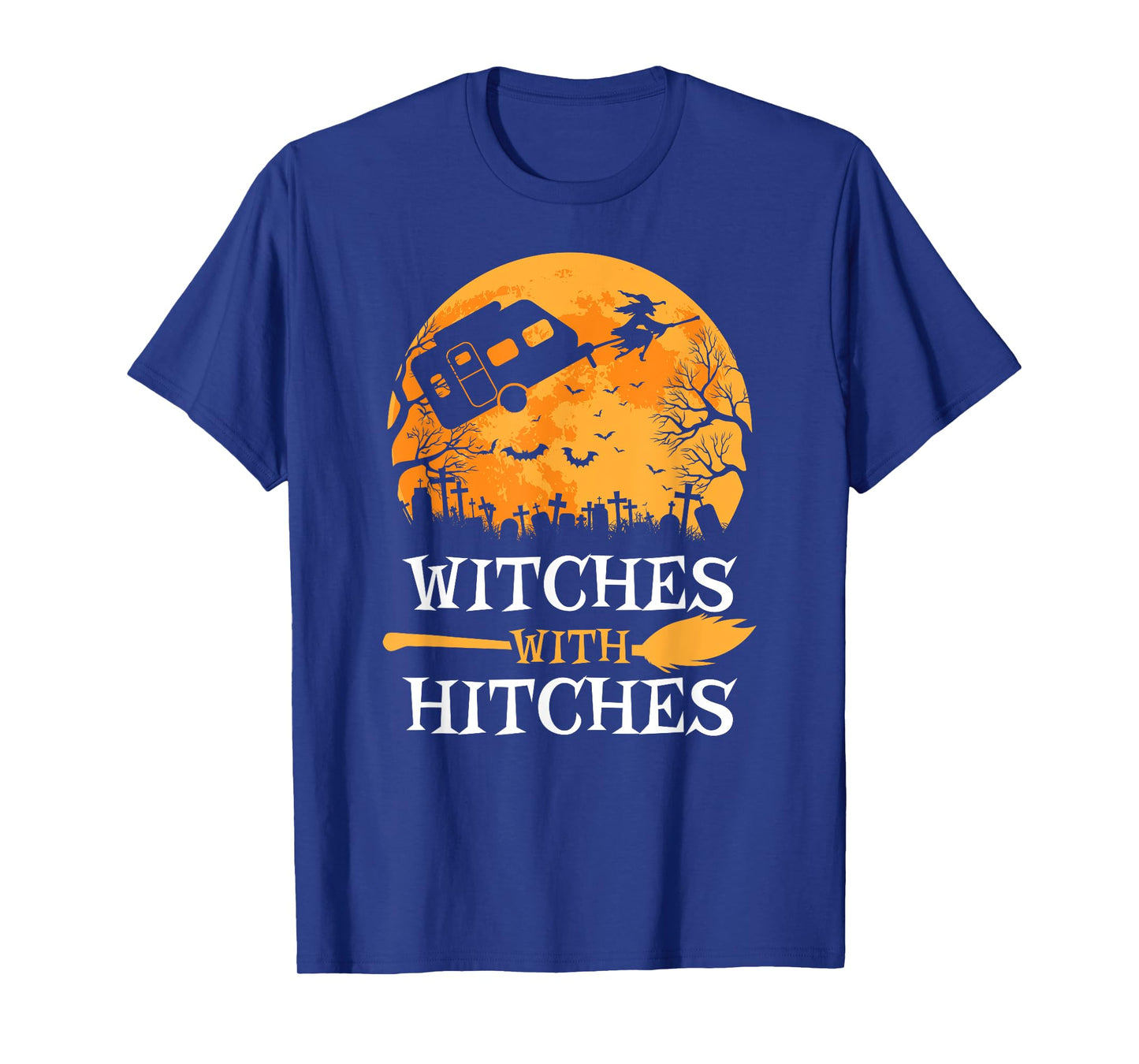 Witches With Hitches Funny Halloween Camping Gift Camper T-Shirt