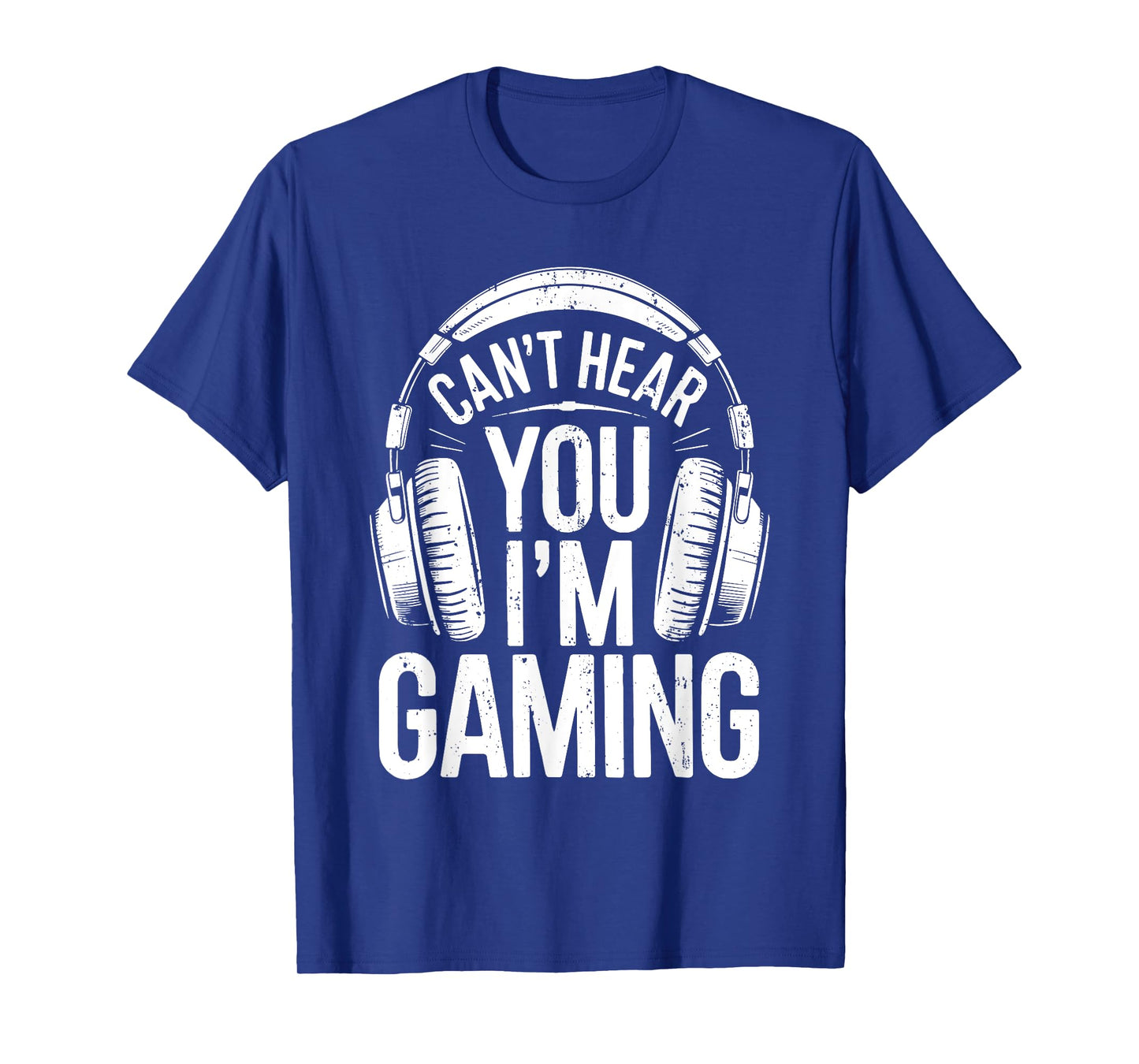 Can't Hear You I'm Gaming Shirt Men Women Kids Video Gamer T-Shirt