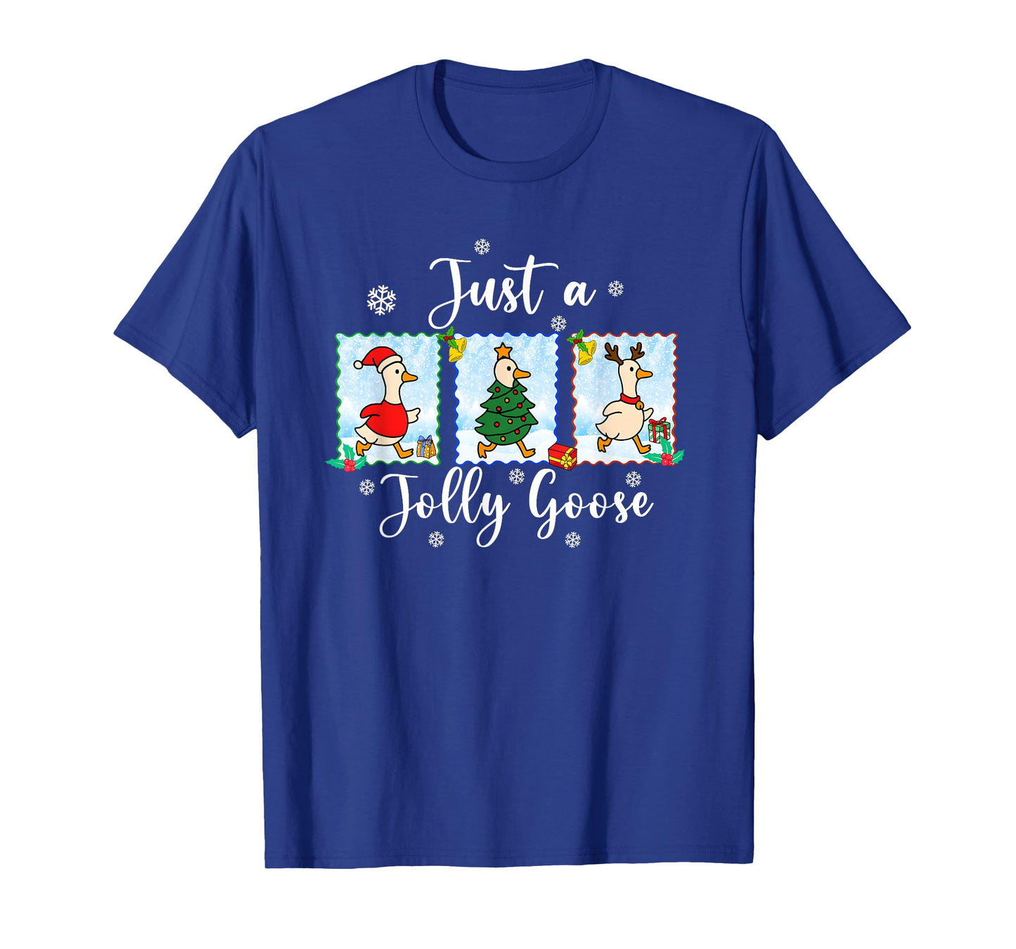 Just A Jolly Goose Funny Merry Goosemas Cute Goose Christmas T-Shirt