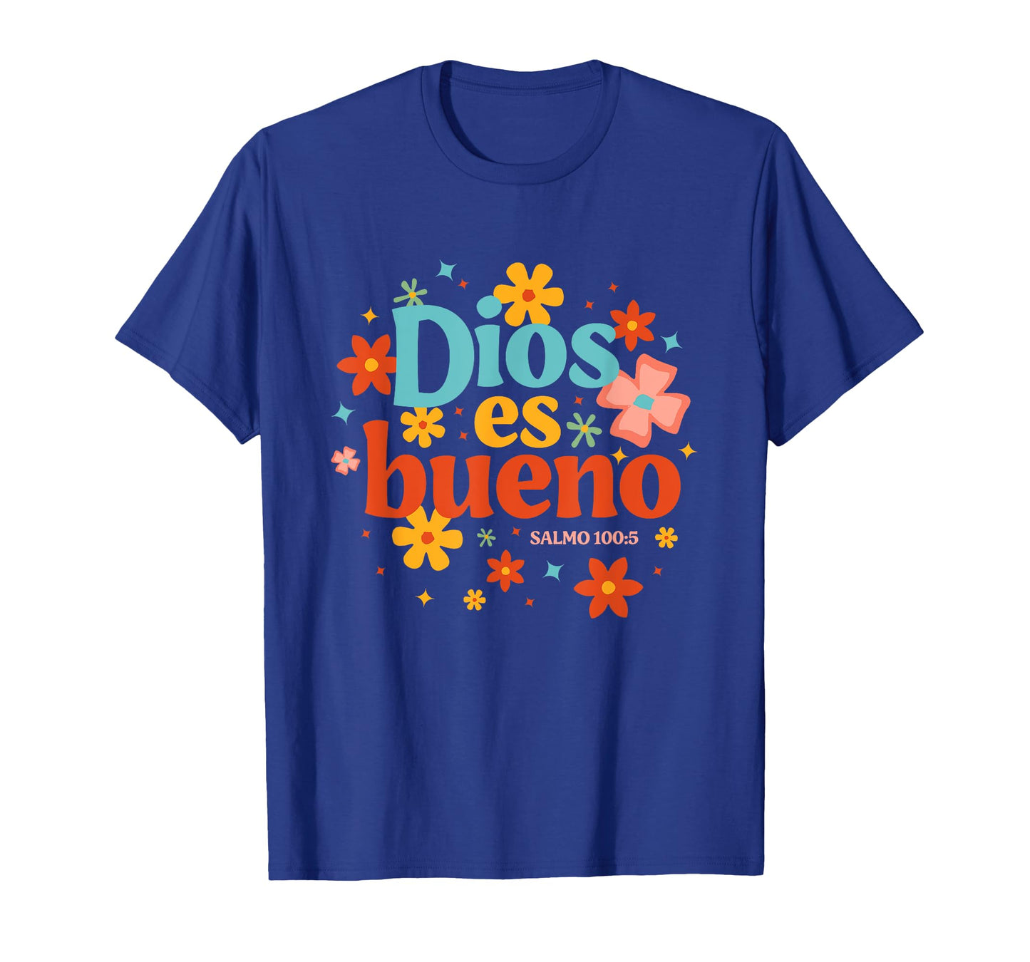 Dios Es Bueno Spanish Christian Jesus God Bible Religious T-Shirt