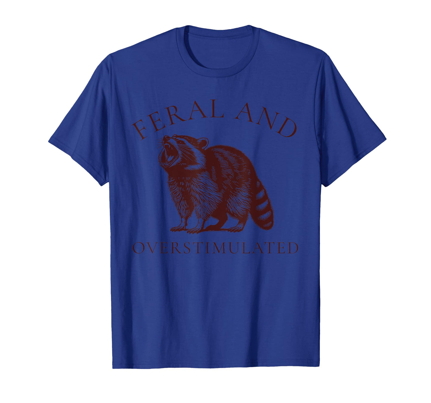 Feral and Overstimulated Funny Raccoon ADHD Vintage Autism T-Shirt