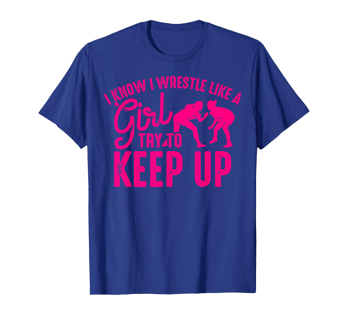 Funny Girl Wrestler Gift Cool Female Wrestling Lover Athlete T-Shirt
