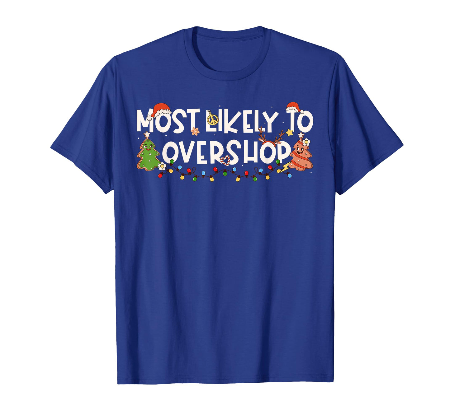 Most Likely to Overshop Family Matching Christmas T-Shirt