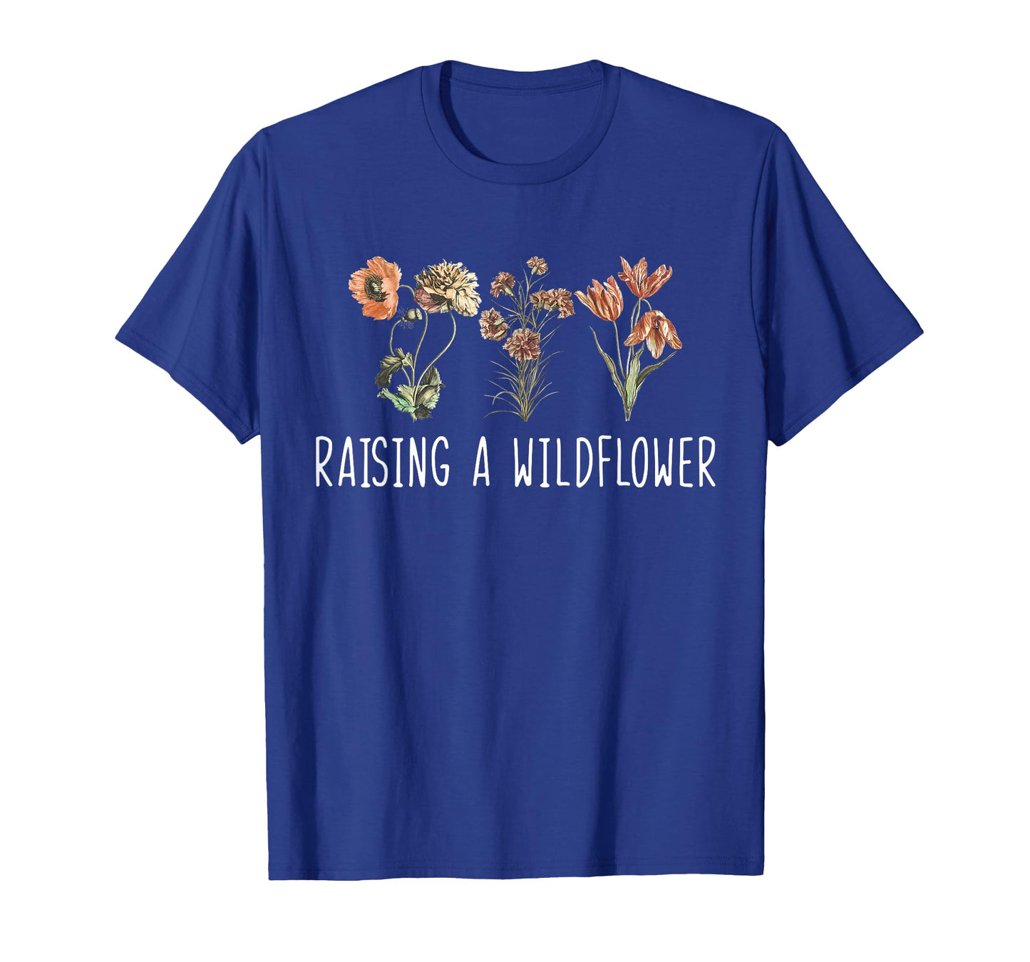 Vintage Floral Raising A Wildflower Moms Mama Mothers Day T-Shirt