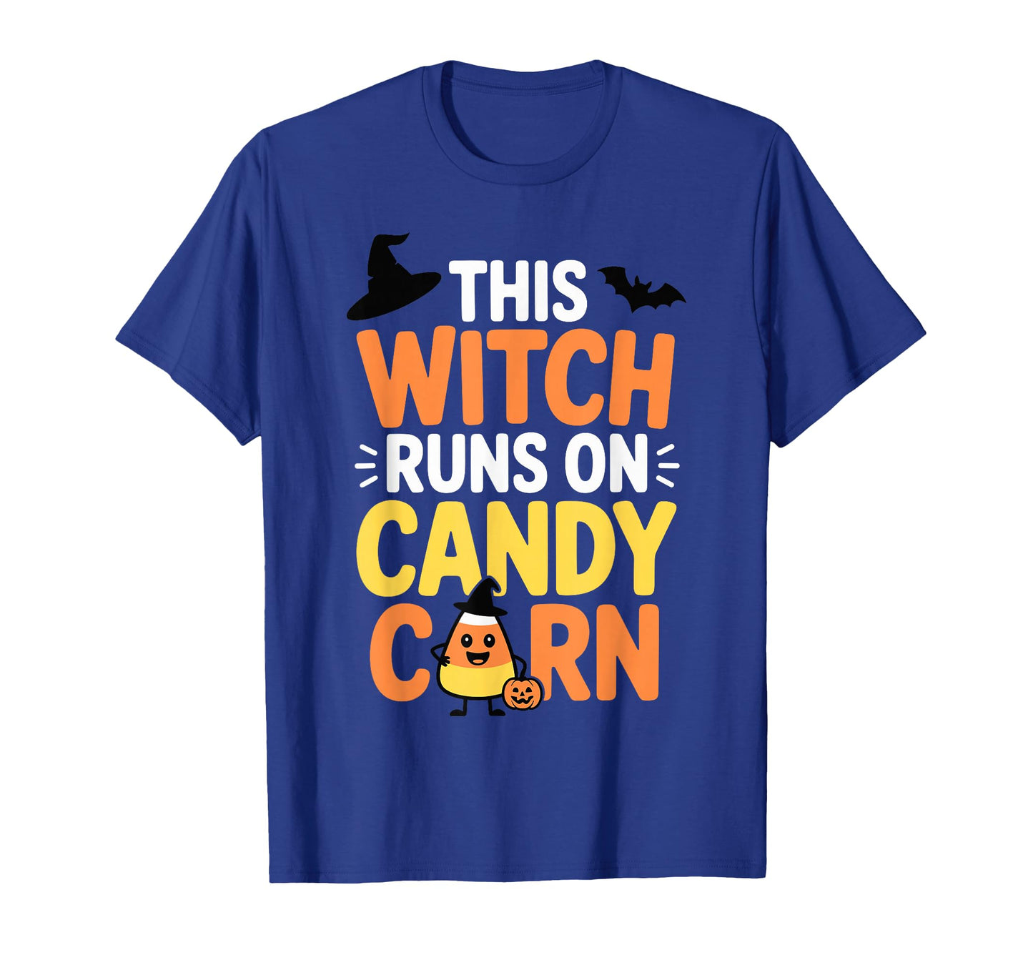 This Witch Runs On Candy Corn Funny Halloween Quote T-Shirt