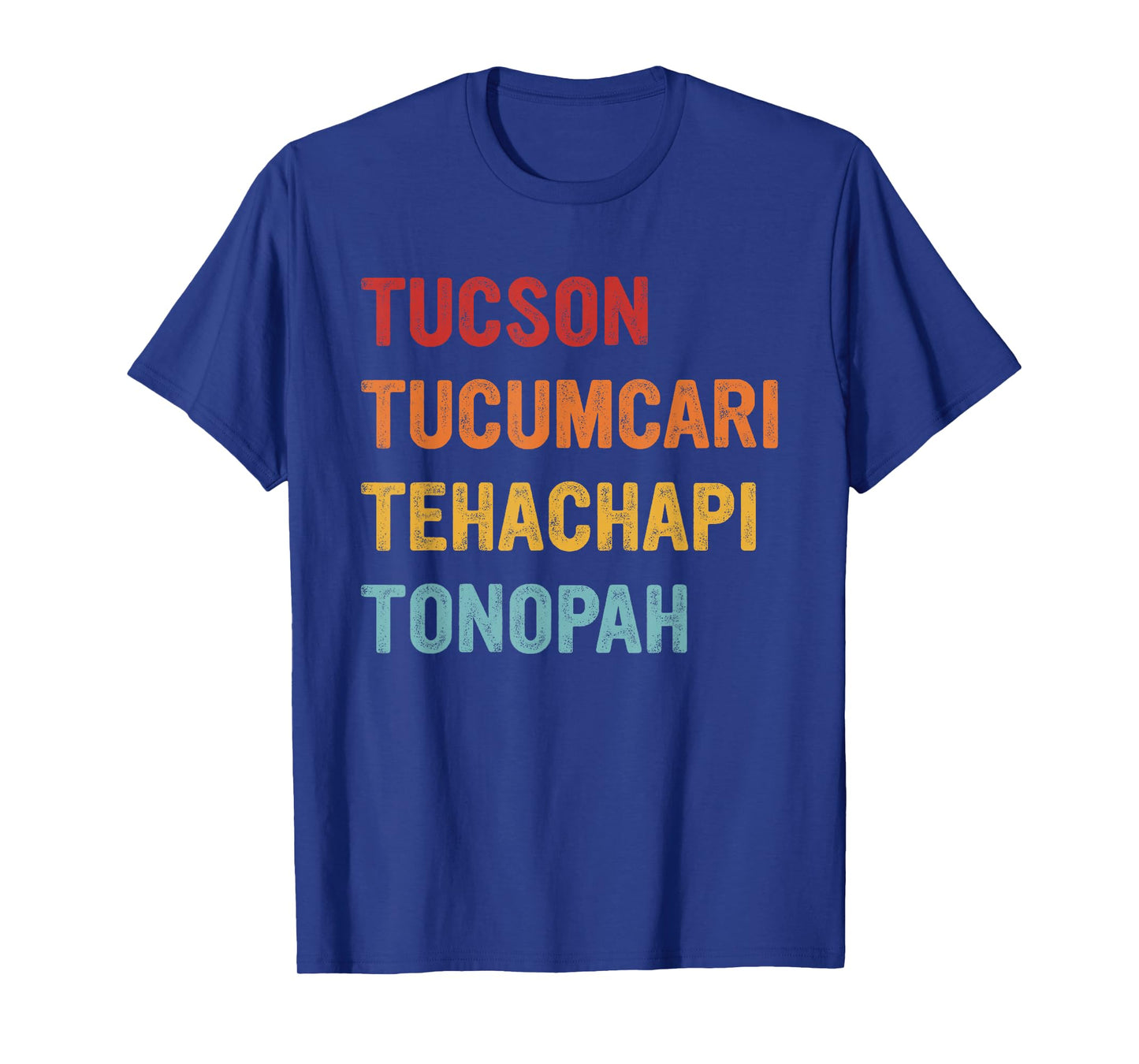 Tucson Tucumcari Tehachapi Tonopah Retro Americana Travel T-Shirt