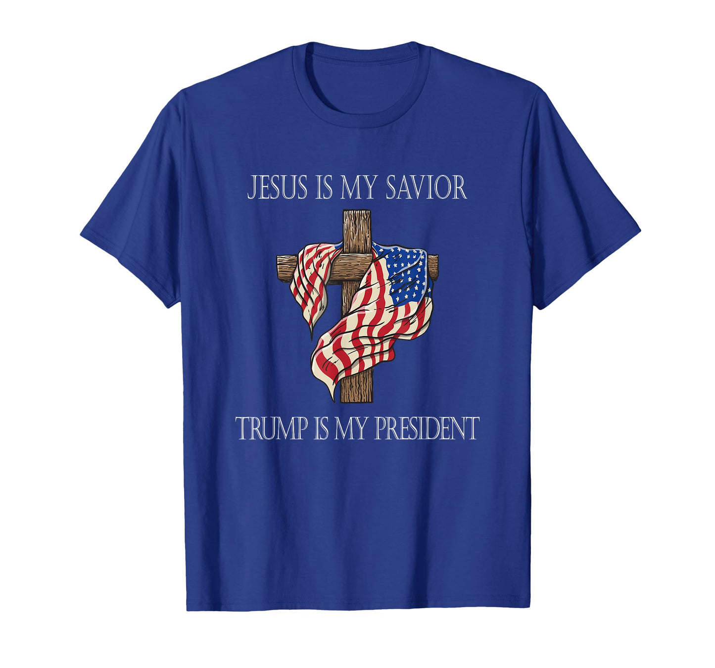 Jesus Is My Savior Trump Is My President 2024 T-Shirt