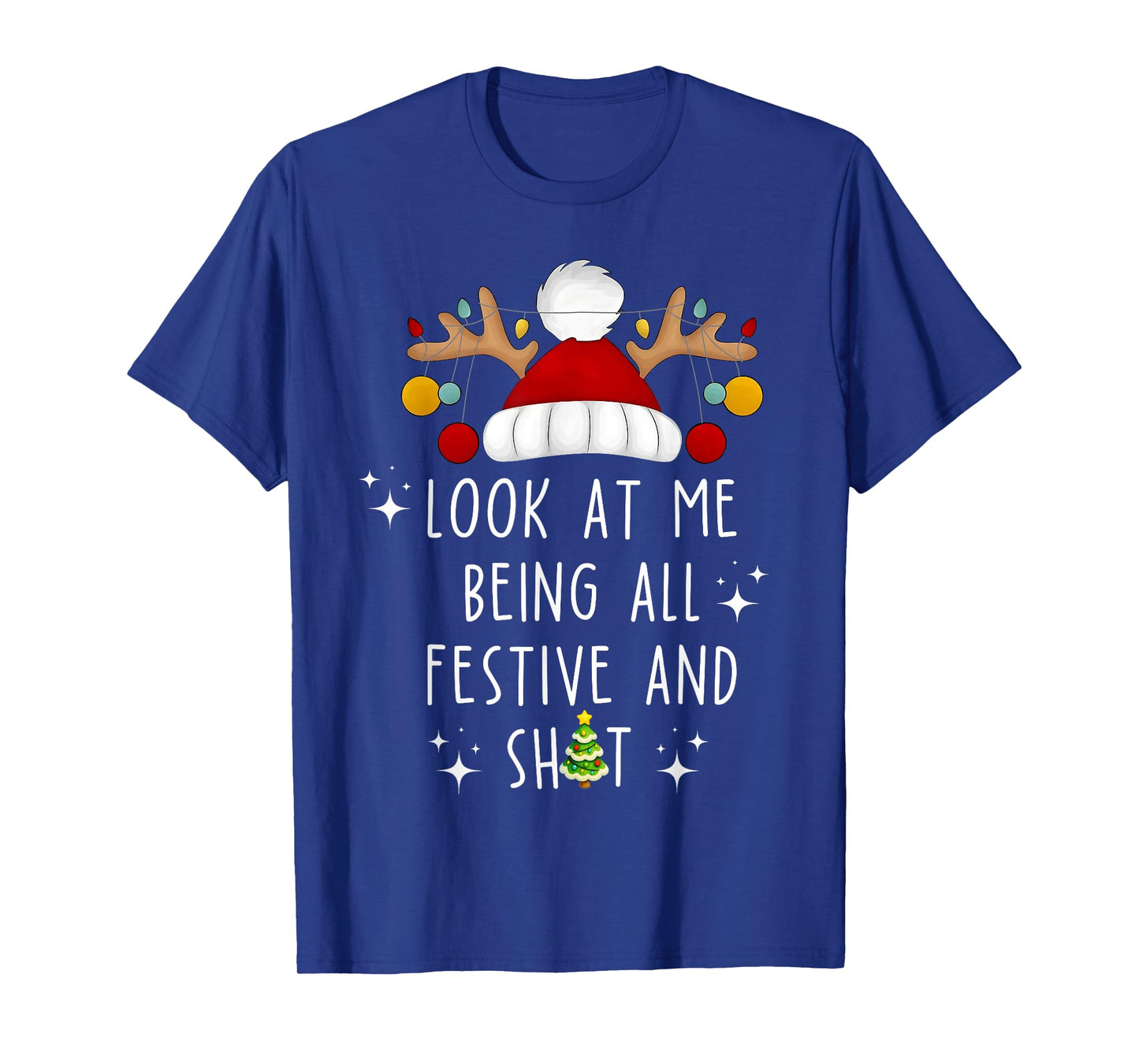 Look at Me Being All Festive and Shit Funny Christmas Santa T-Shirt