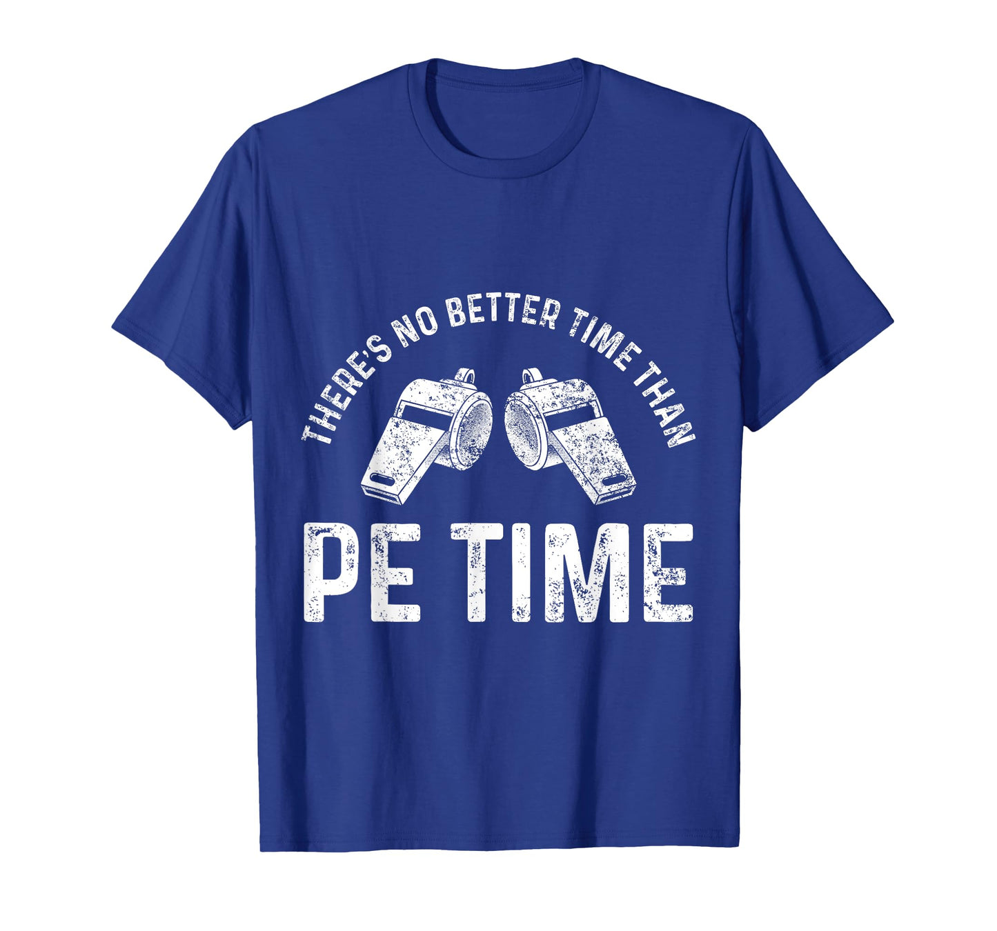 PE Physical Education Teacher Better Time Gifts T-Shirt for Men Women
