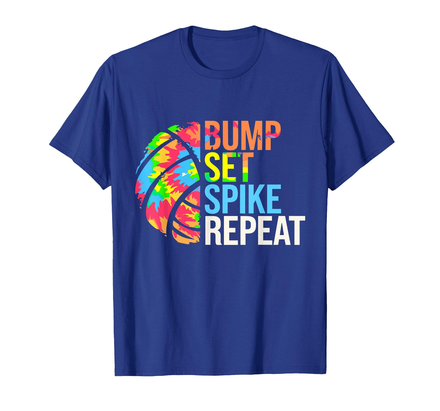 Bump Set Spike Repeat Volleybal Players Girls Teens Women T-Shirt