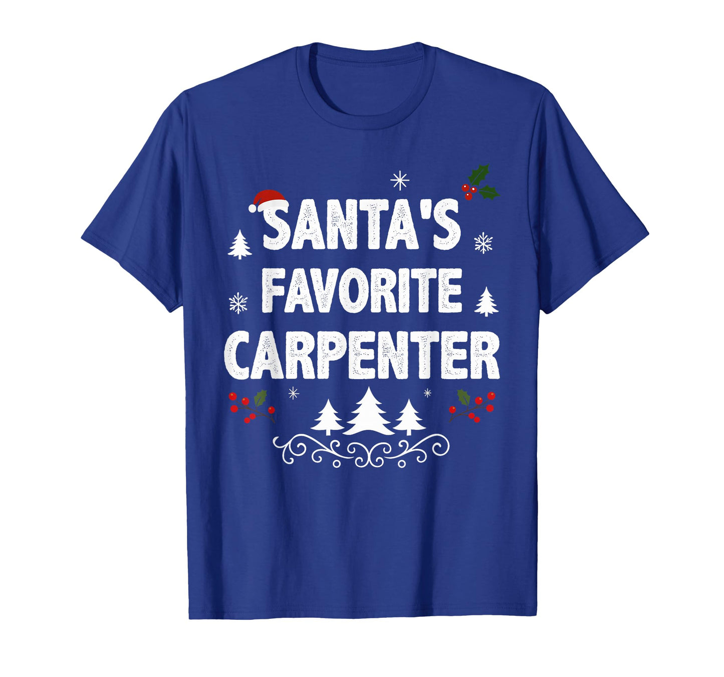 Santa's Favorite Carpenter Funny Holiday Christmas Pajamas T-Shirt