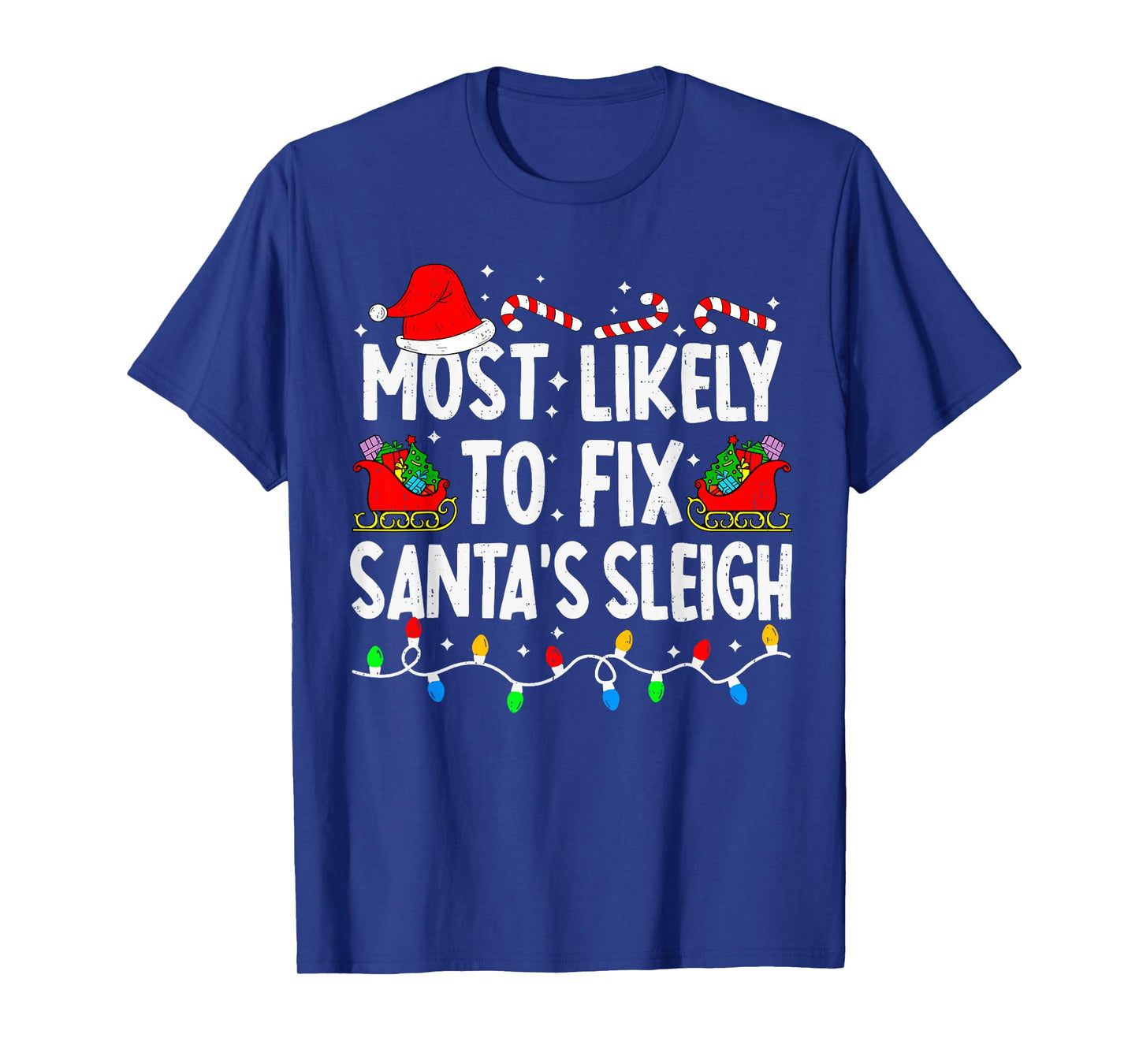 Most Likely to Fix Santa Sleigh Family Matching Christmas T-Shirt