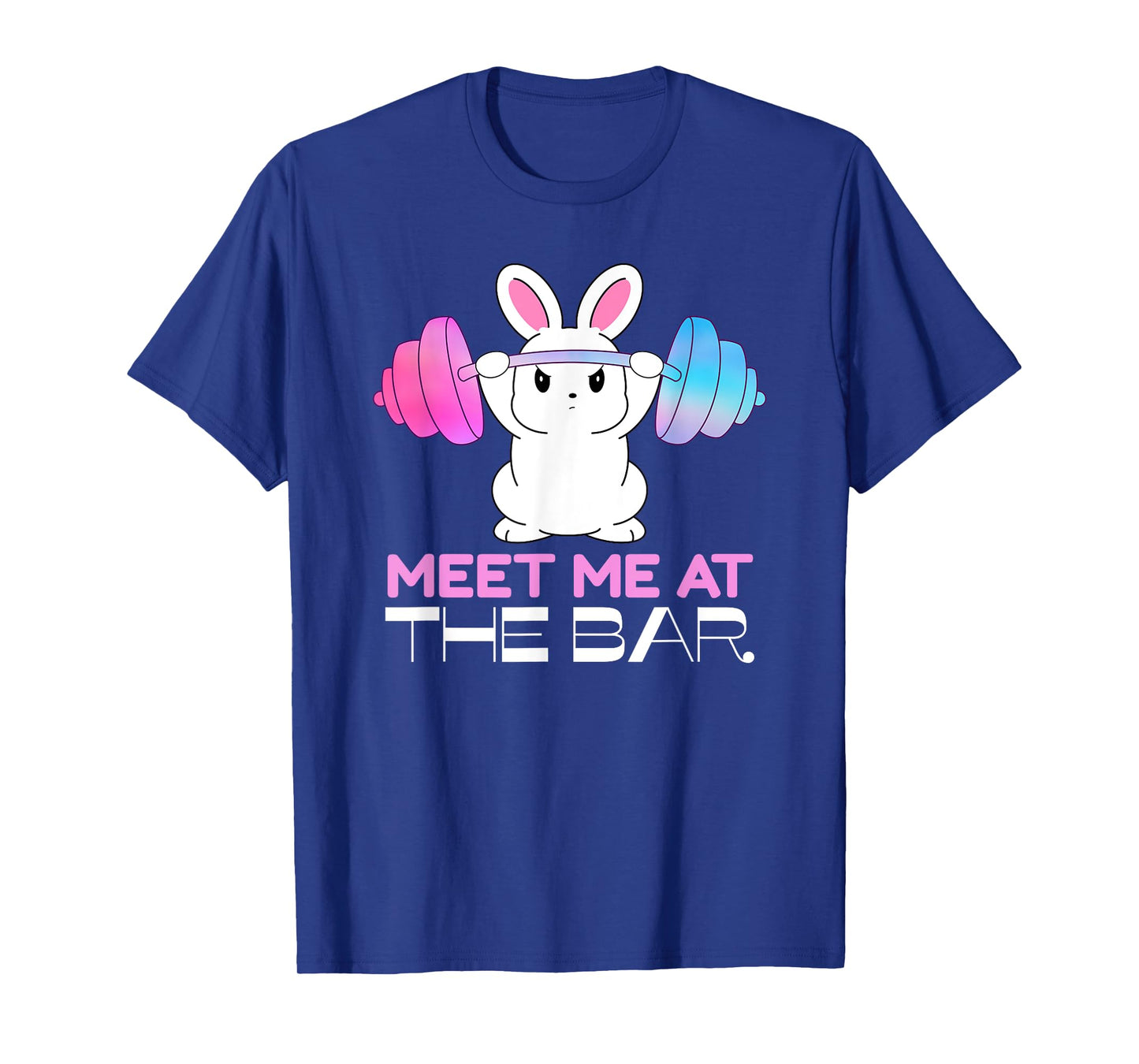 meet me at the bar barbell bunny funny exercise workout pun T-Shirt