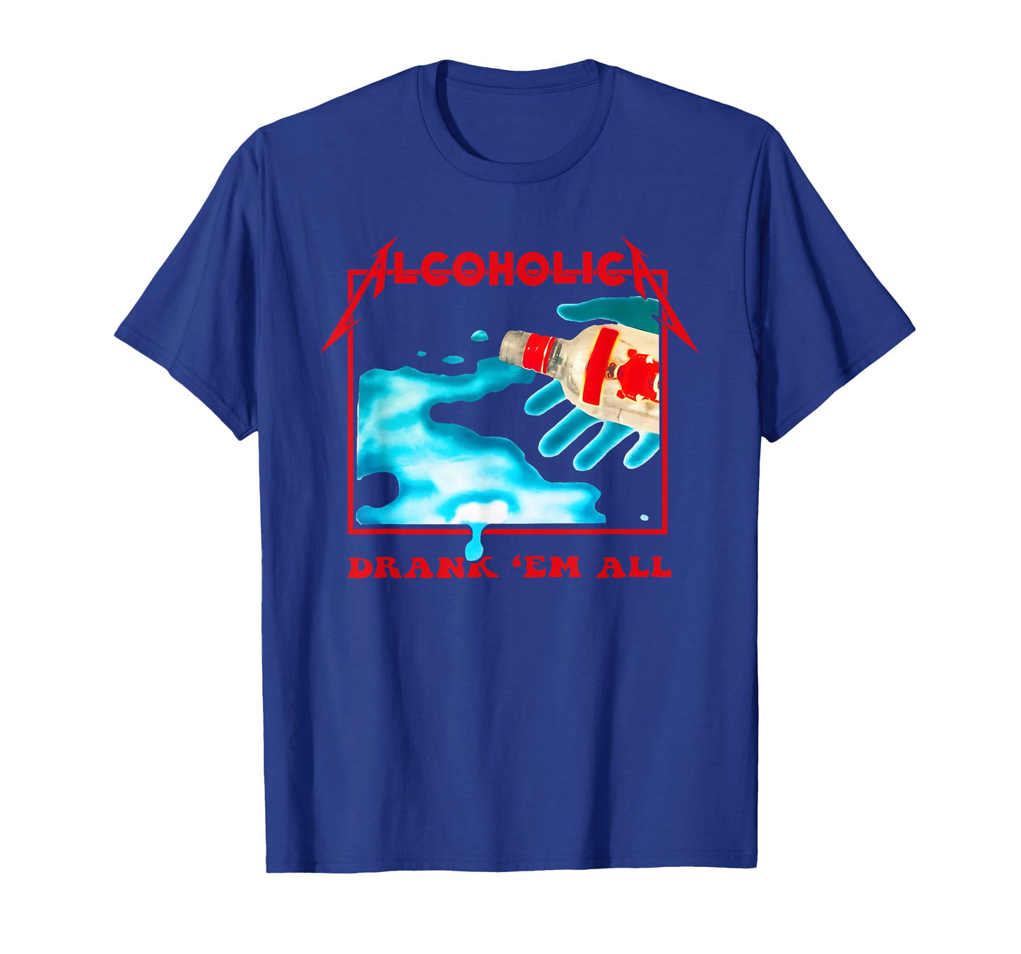 Alcoholic Drank 'Em All Apparel T-Shirt
