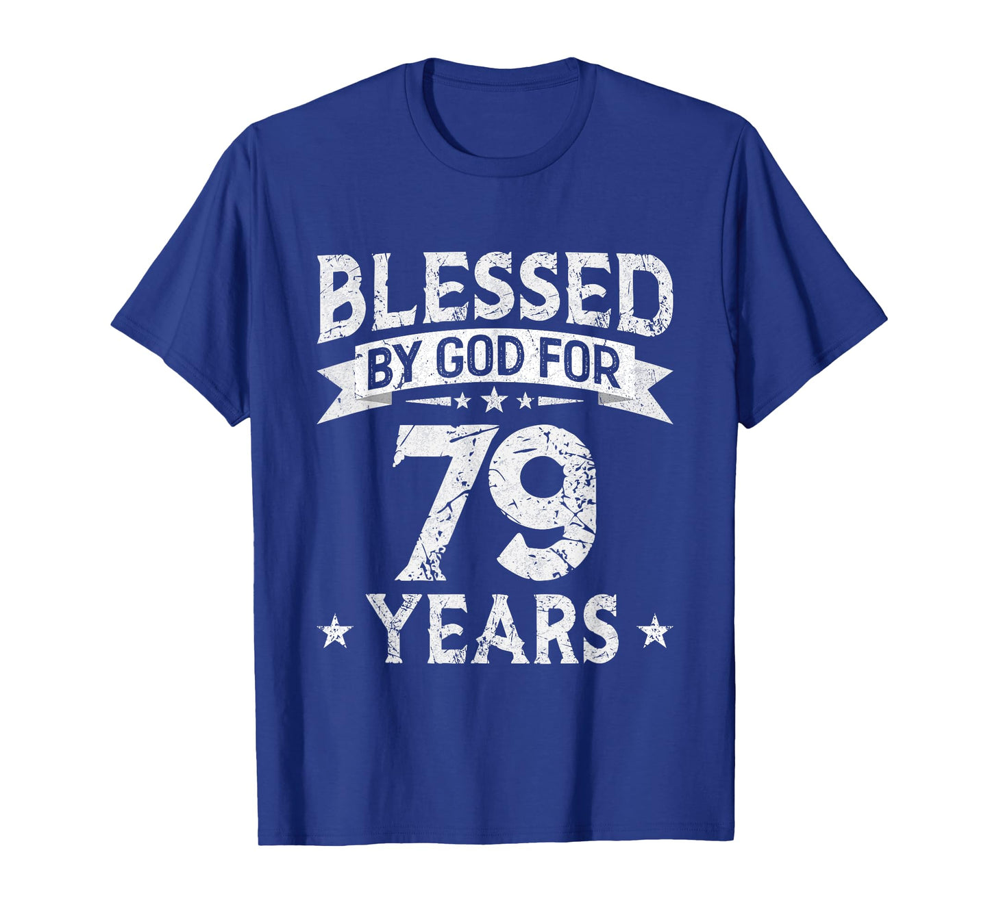Blessed By God For 79 Years Old 79th Birthday Gifts For Men T-Shirt