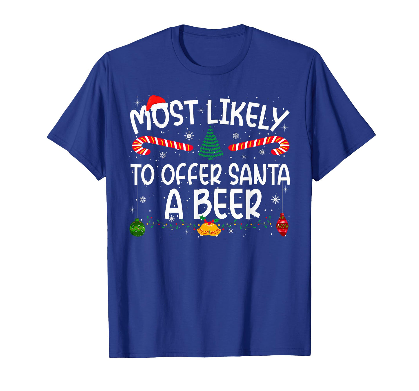 Family Matching Xmas Most Likely to Offer Santa A Beer T-Shirt