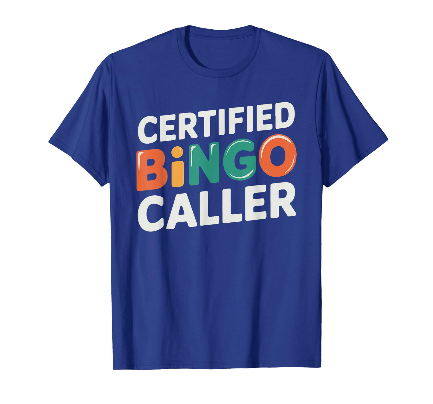 Certified Bingo Caller T-Shirt