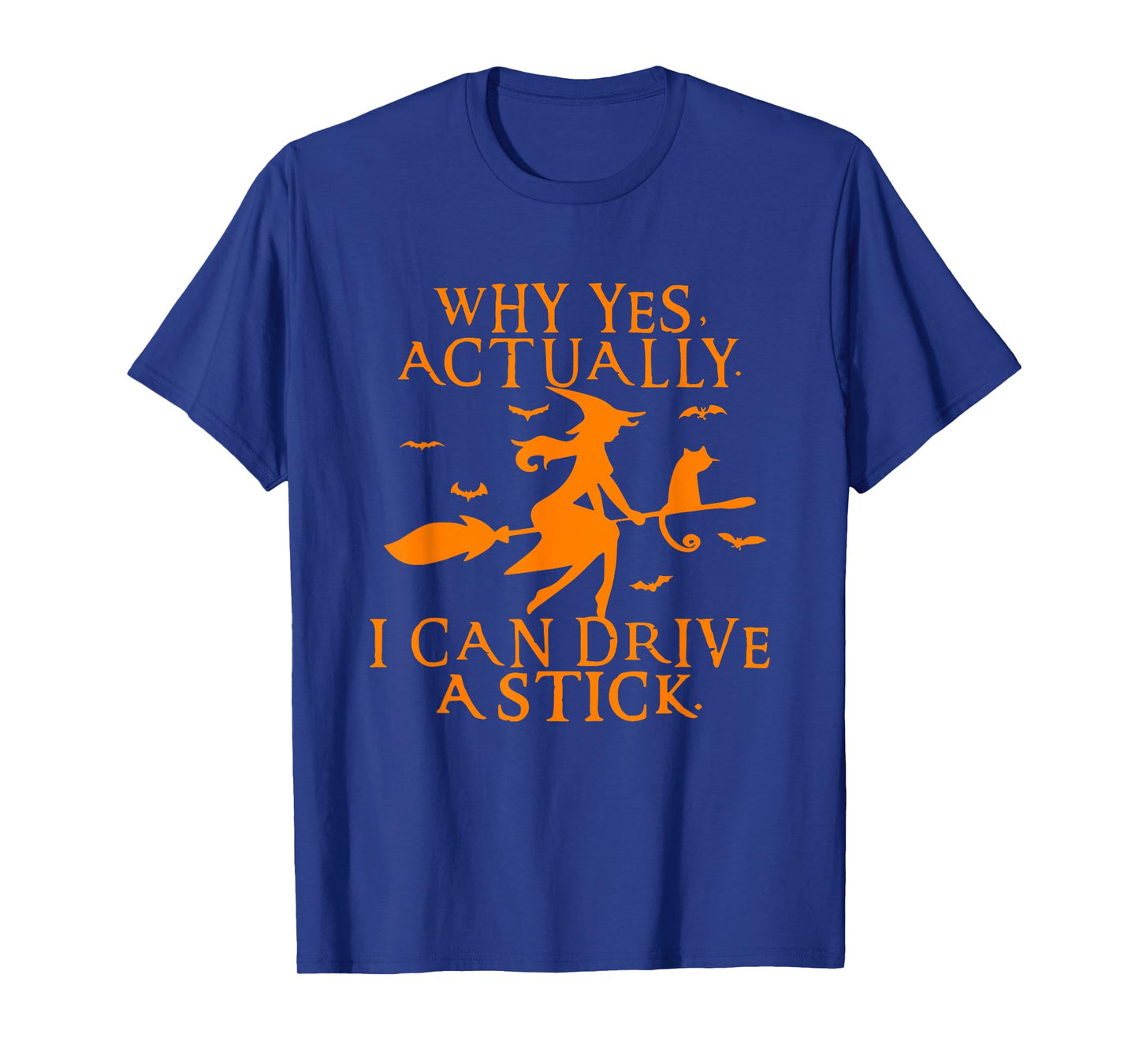 Why Yes Actually I Can Drive A Stick Halloween Salem Witch T-Shirt