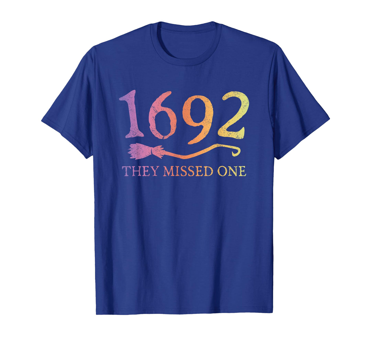 1692 They Missed One Halloween Funny Witchy Salem Costume T-Shirt