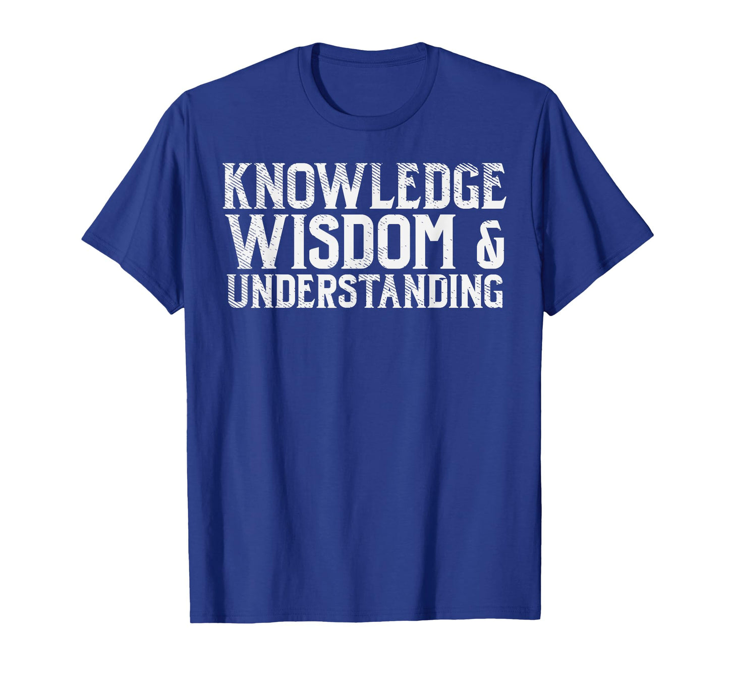 Knowledge Wisdom Understanding God Jesus Christian Gift T-Shirt