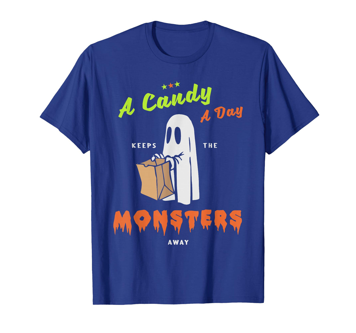 A Candy a Day Keep The Monsters Away Halloween Design T-Shirt