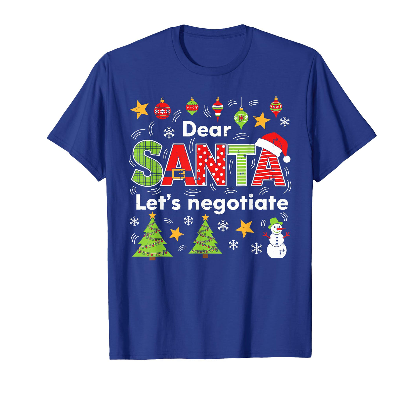 Dear Santa Lets Negotiate Christmas Xmas Kids Boys Men Women T-Shirt