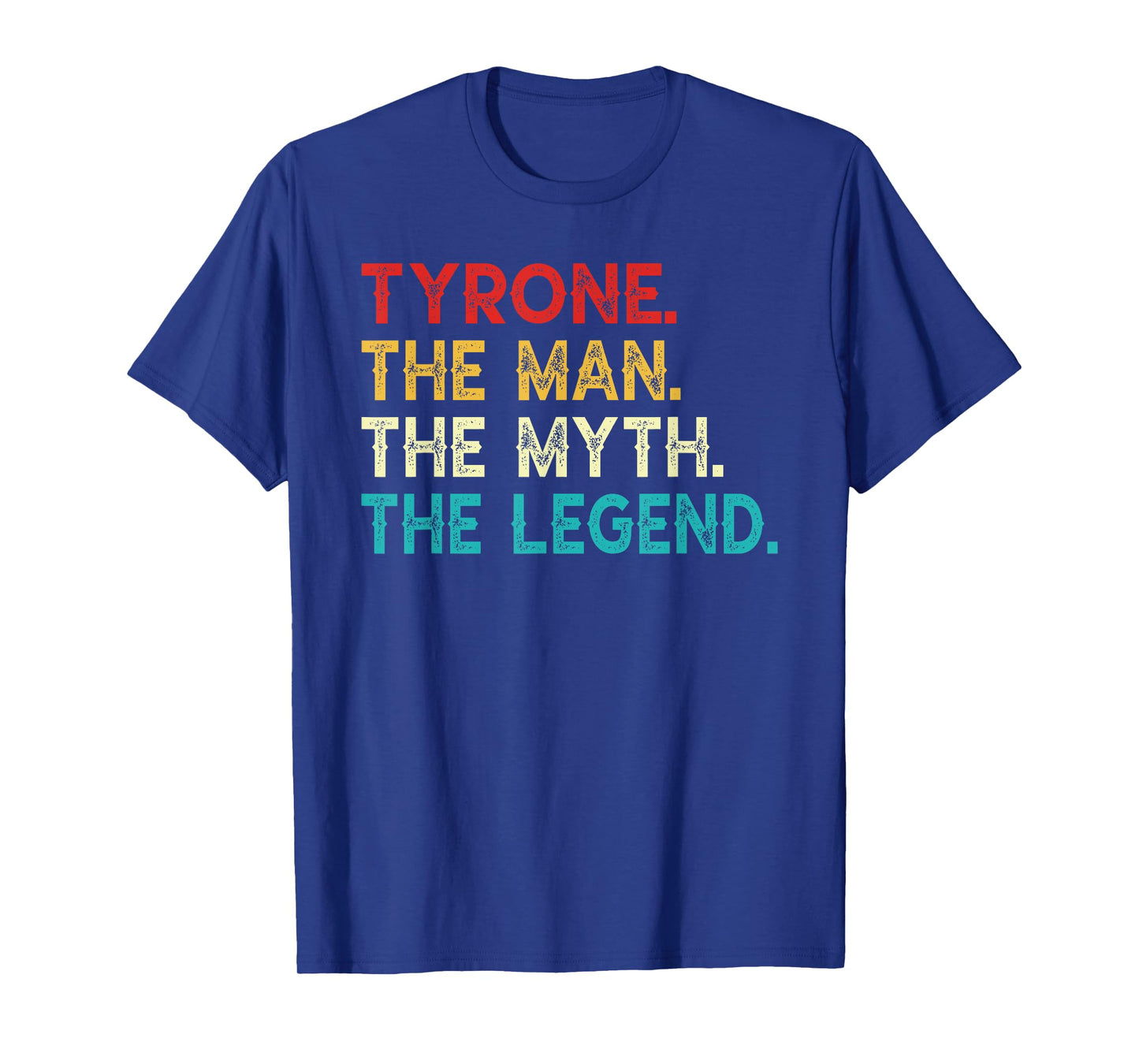 TYRONE The Man The Myth The Legend Funny Vintage TYRONE T-Shirt