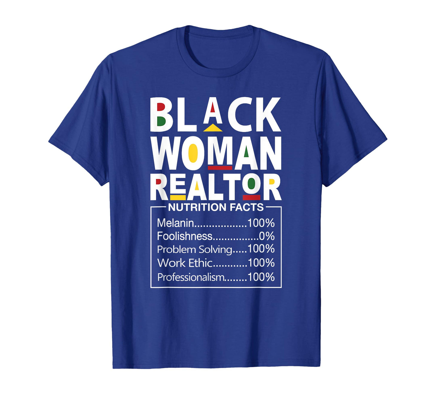 Black Woman Realtor, Black Real Estate Agent Nutrition Facts T-Shirt