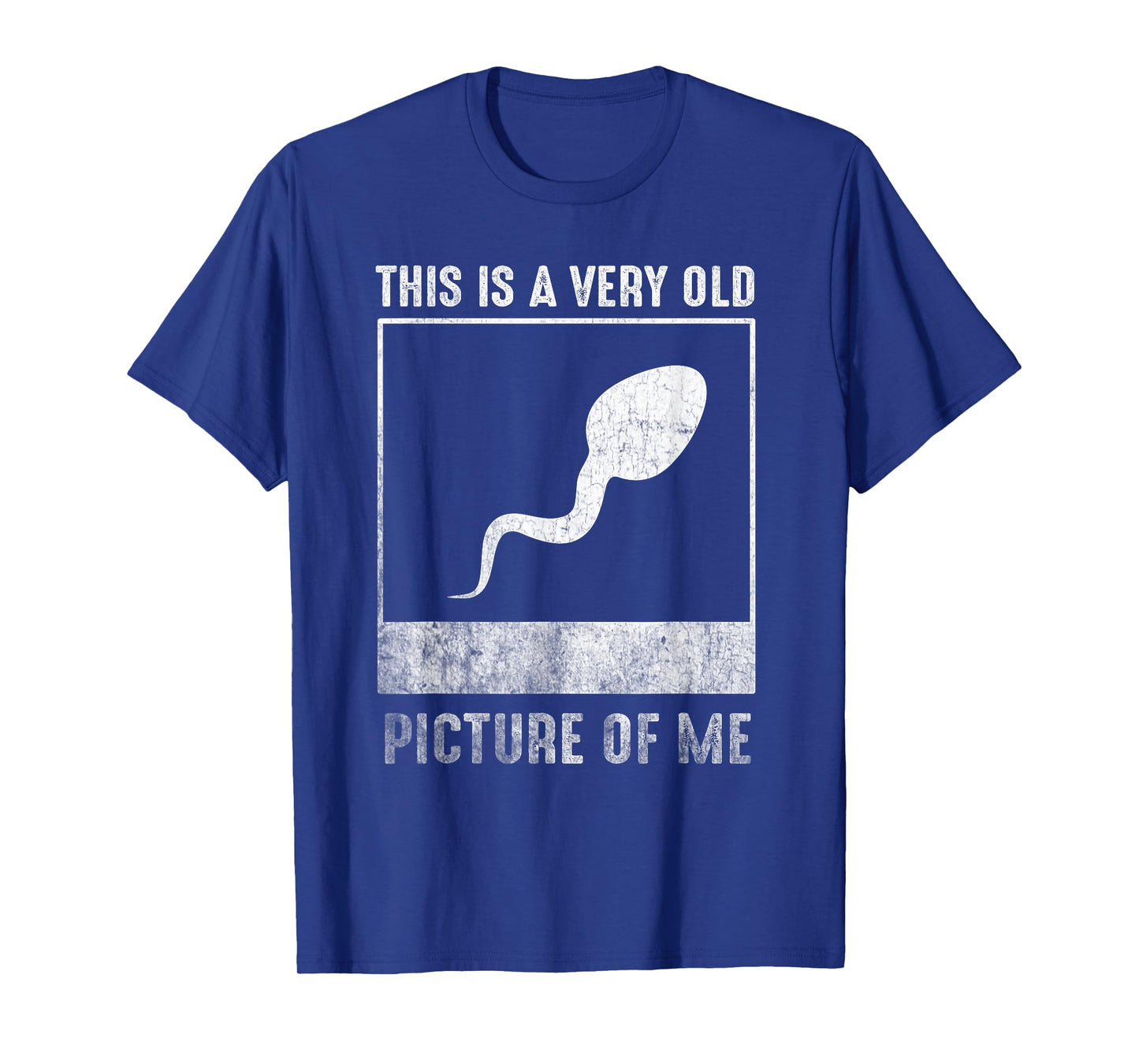 This is a very old picture of me funny sperm T-Shirt