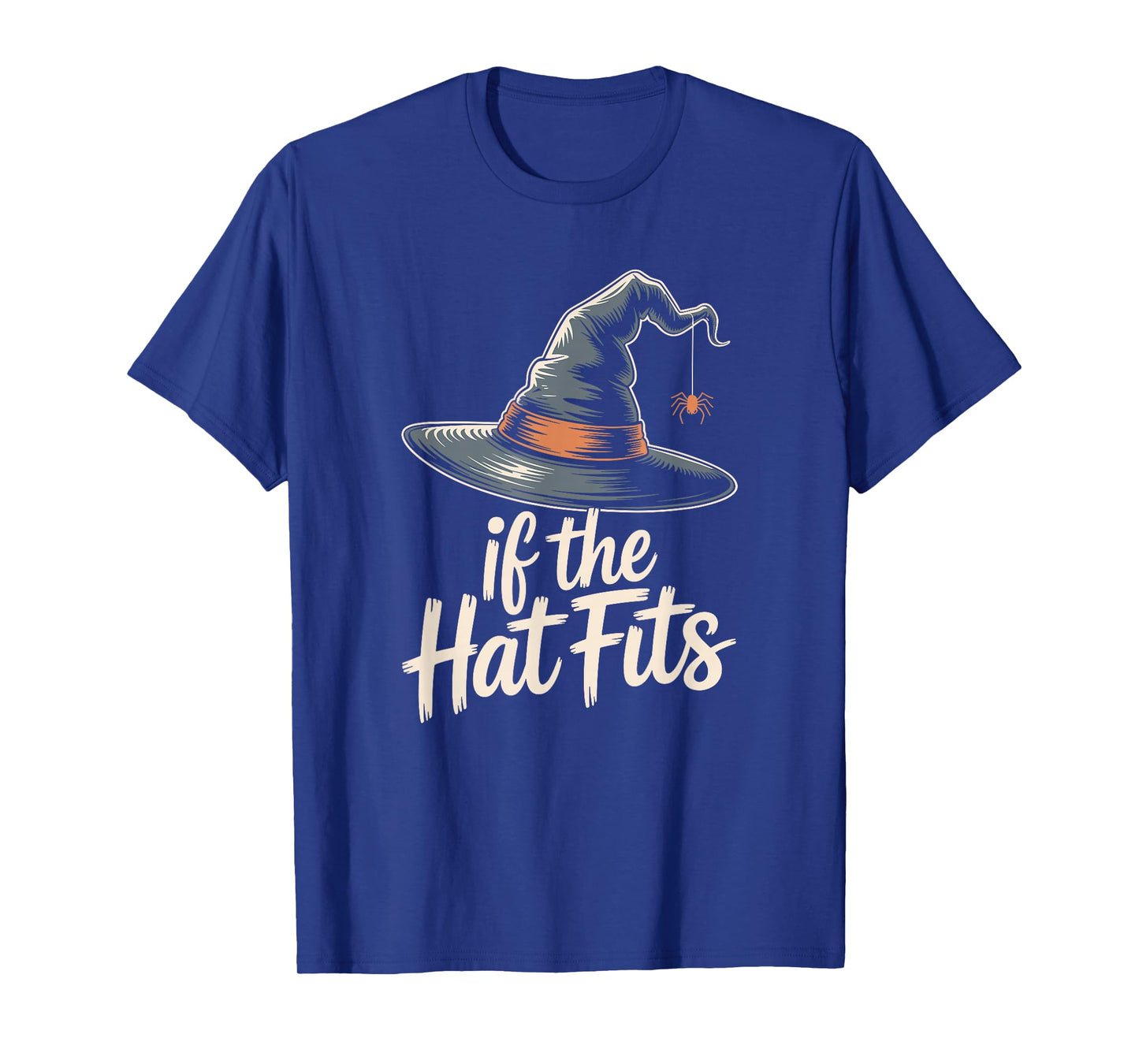 If The Hat Fits Funny Halloween Witch Hat Costume T-Shirt