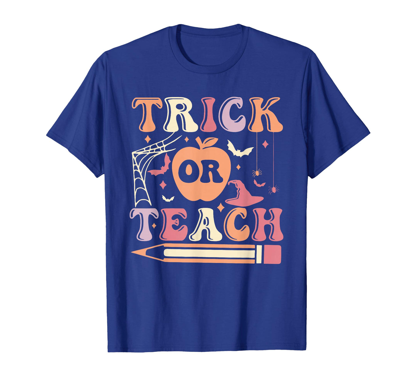 Trick or Teach Teacher Halloween T-Shirt