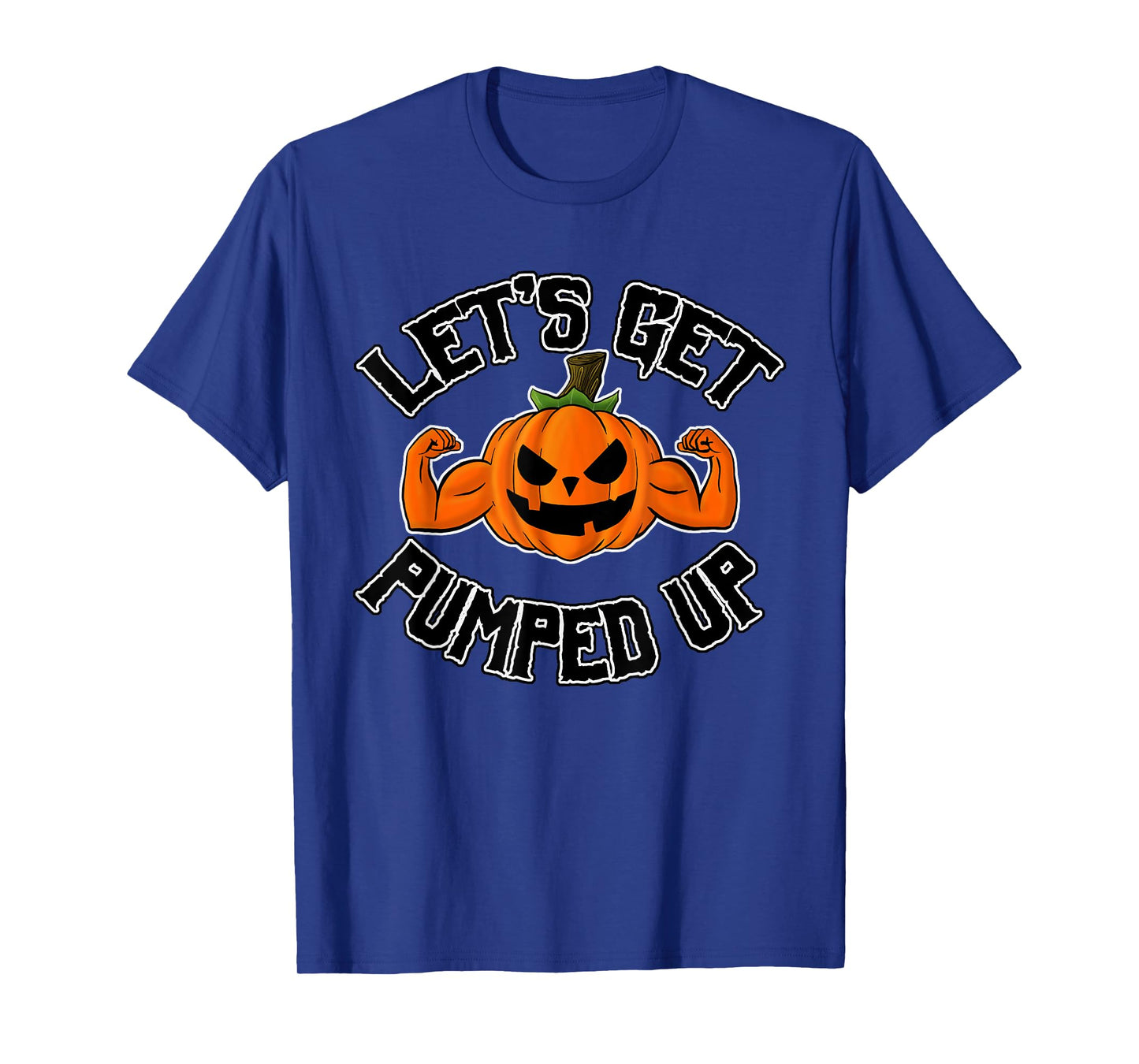 Funny Let's Get Pumped Up Pumpkin Muscle Arms T-Shirt
