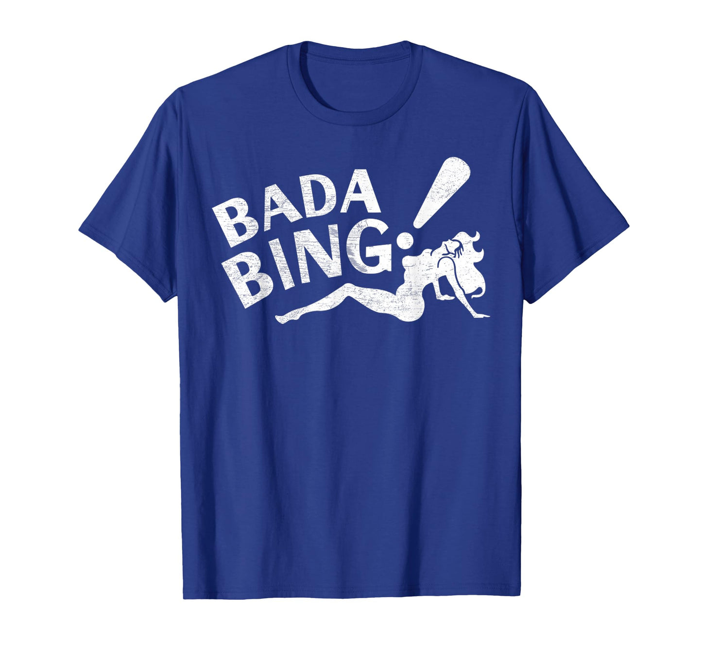 Vintage Funny Bada Sarcastic Bing Retro Sexy Girl Bada Bam T-Shirt