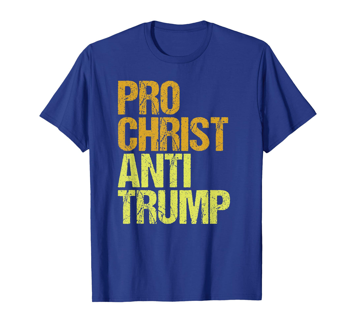 Pro Christ Anti Trump Protest T-Shirt