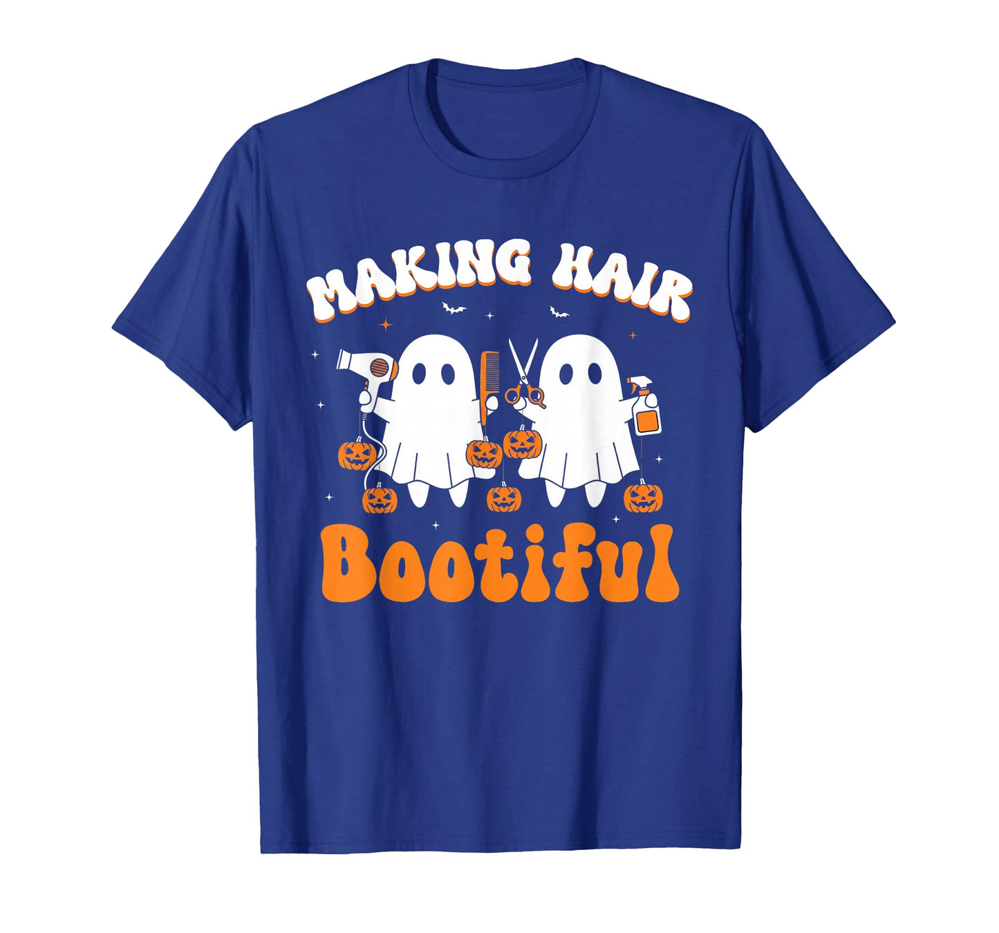 Making Hair Bootiful Funny Scary Ghost Hairdresser Halloween T-Shirt