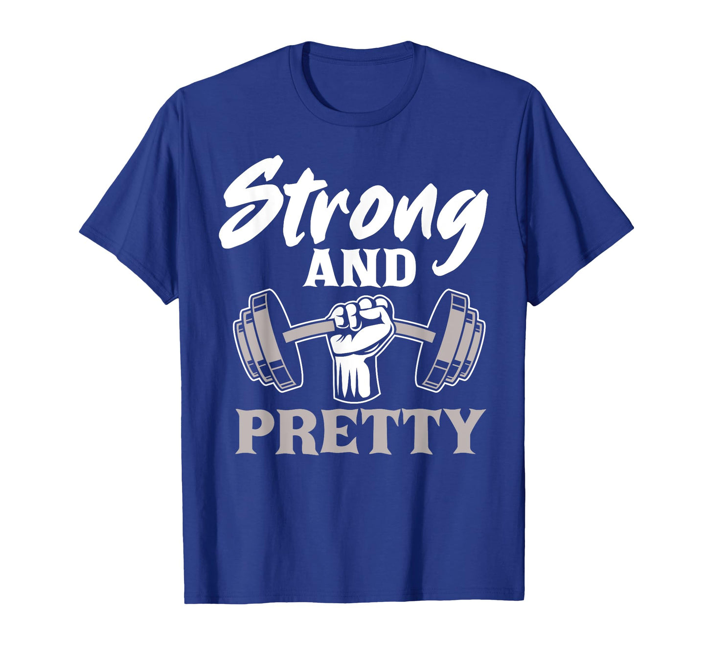 Strong And Pretty Gym Fitness Sport Bodybuilding T-Shirt
